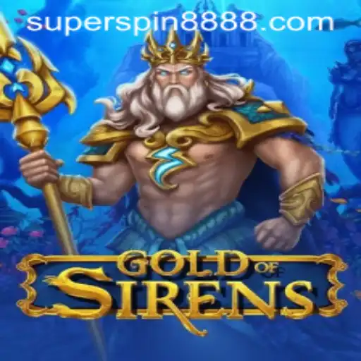 Discover the Exciting World of GoldofSirens with Super Spin 888