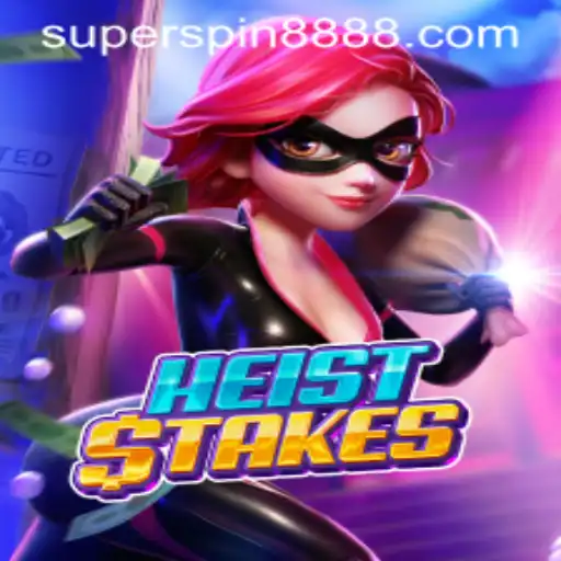 HeistStakes: Unveiling the Thrills of the Super Spin 888