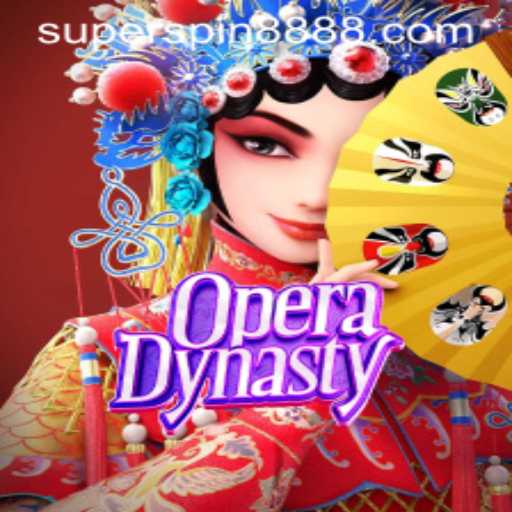 Discover the Thrilling World of OperaDynasty and the Excitement of Super Spin 888