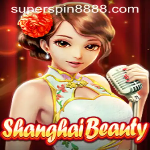 Unveiling ShanghaiBeauty: Dive into the Thrilling World of Super Spin 888