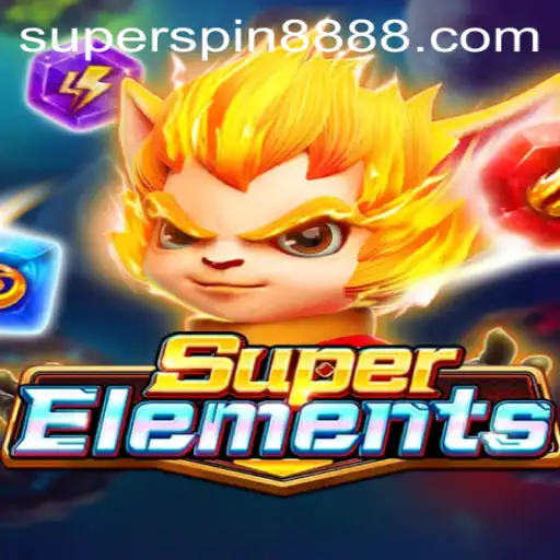 Explore the Exciting World of SuperElements and Super Spin 888