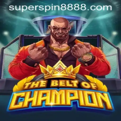 TheBeltOfChampion: Unveiling the Thrills of Super Spin 888